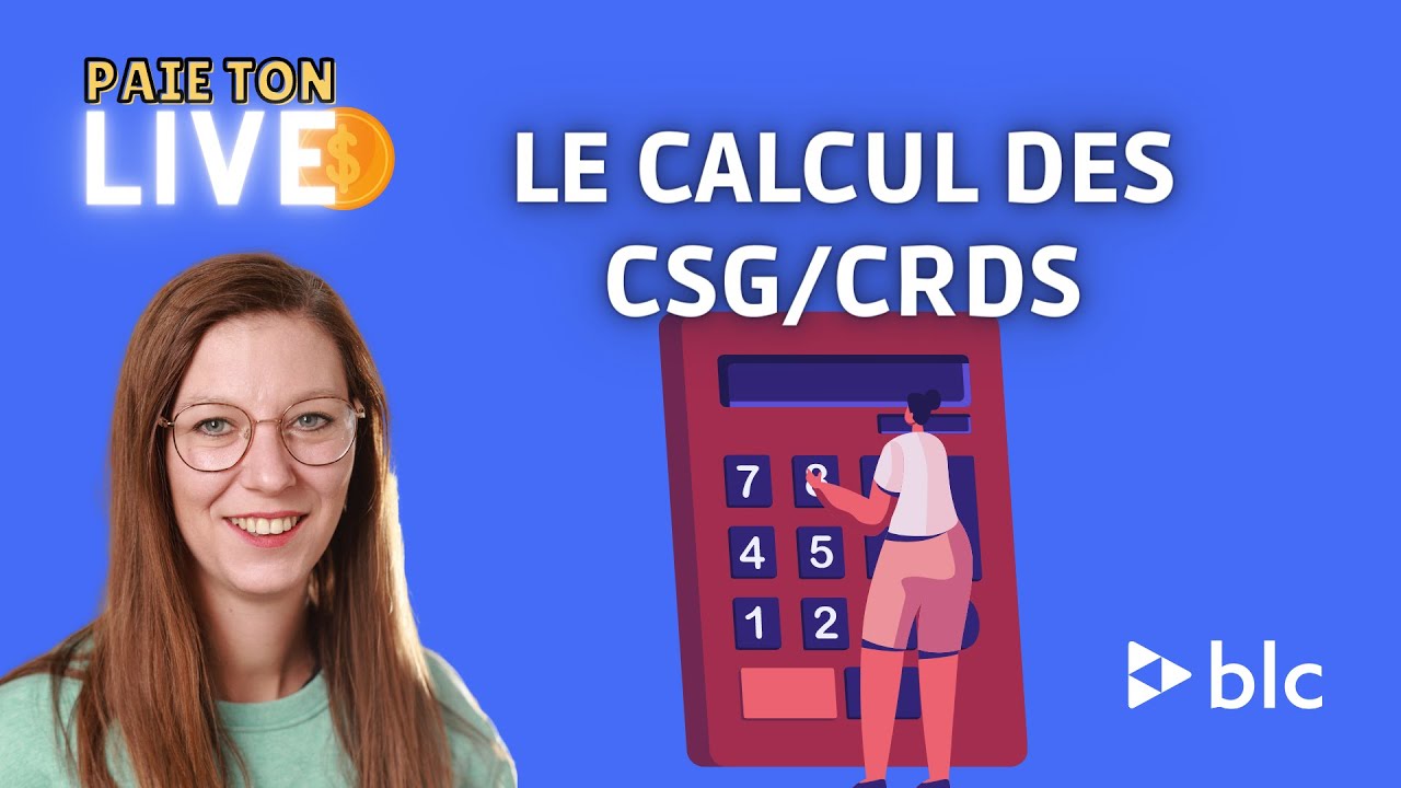 Les calculs des CSG